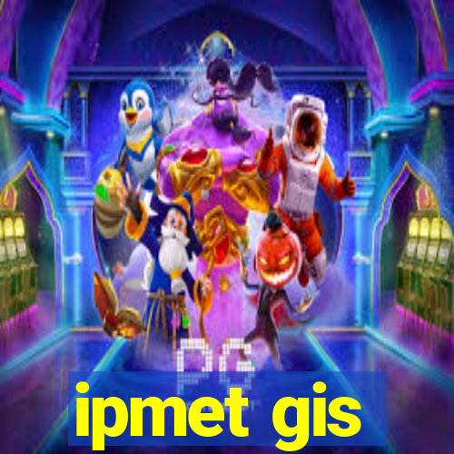 ipmet gis